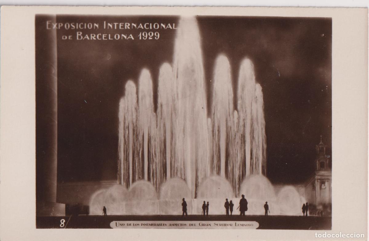 Postales: BARCELONA, EXPOSICI&Oacute;N INTERNACIONAL DE BARCELONA 1929 - GRAN SURTIDOR LUMINOSO - S/C