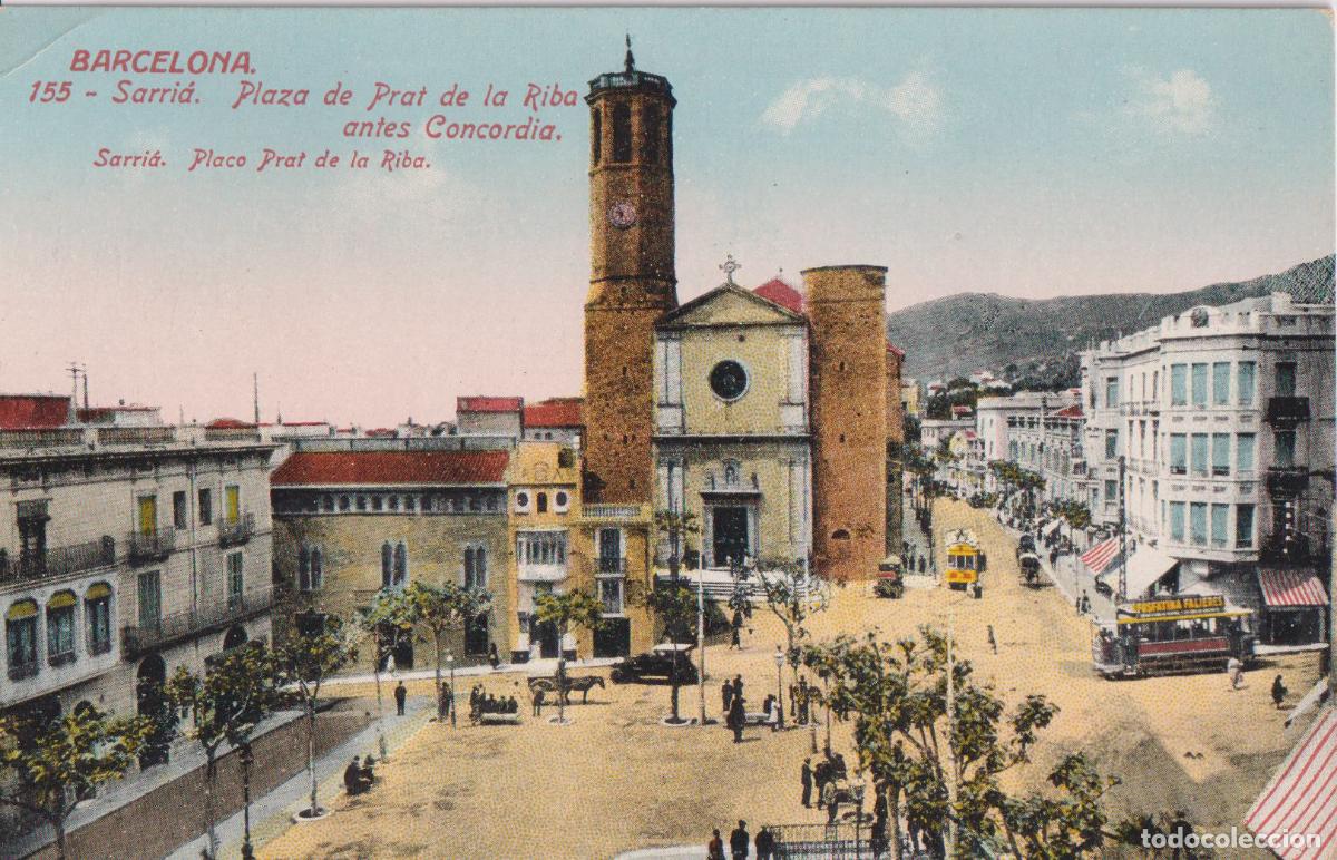 Postales: BARCELONA, SARRI&Agrave;, PLAZA PRAT DE LA RIBA ANTES CONCORDIA - ED.JORGE VENINI 155 - S/C