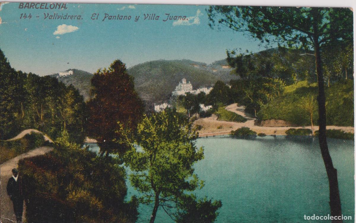 Postales: BARCELONA, VALLVIDRERA, EL PANTANO Y VILLA JUANA - ED.JORGE VENINI 144 - ESCRITA