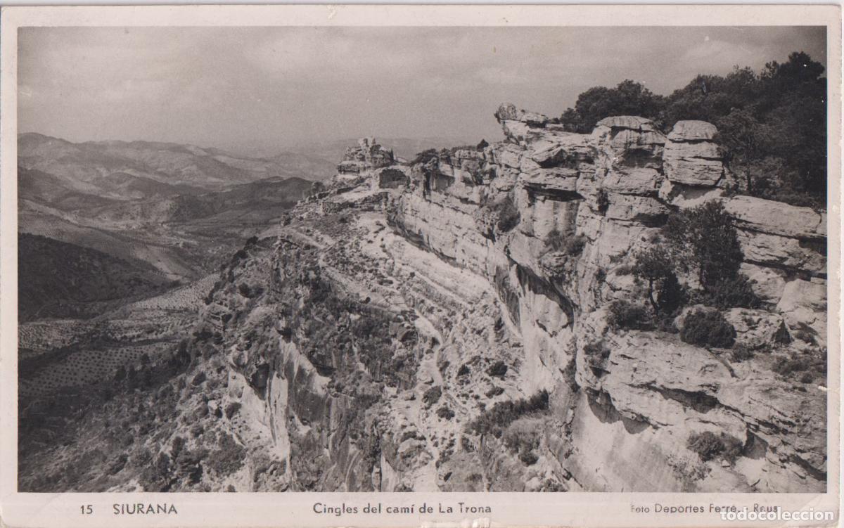 Postales: SIURANA (CORNUDELLA MONTSANT, TARRAGONA) CINGLES DEL CAM&Iacute; DE LA TRONA &ndash; FOTO DEPORTES FERR&Eacute; &ndash; CIRCUL