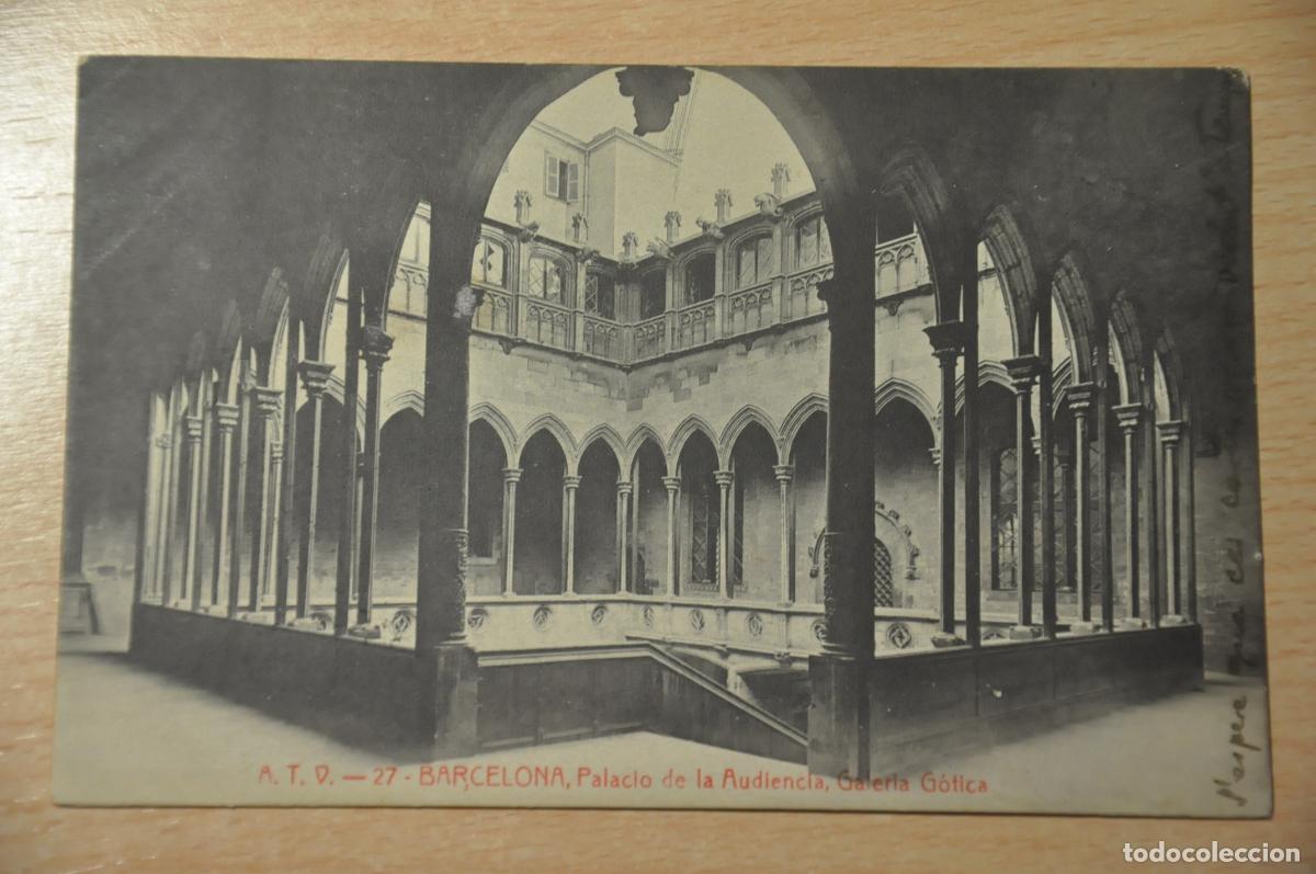 Postais: postal barcelona, palacio de la audiencia, galeria gotica, atv 27