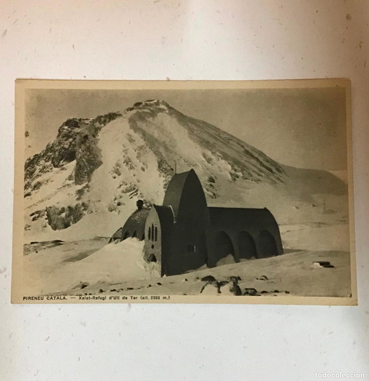 Postales: XALET-REFUGUI D&rsquo;ULL DE TER, ANTIGUA POSTAL DEL CENTRE EXCURSIONISTA DE CATALUNYA.