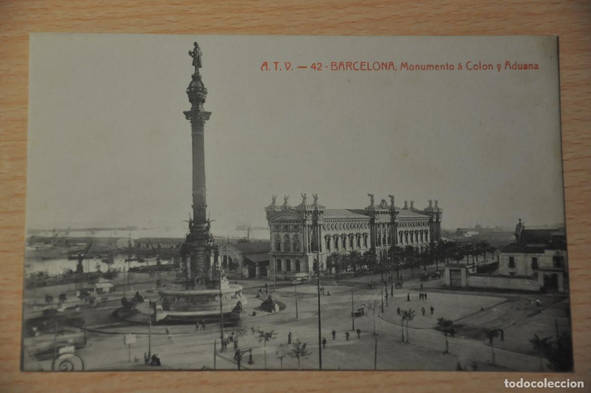 Postales: postal barcelona, monumento a colon y aduana, atv 42