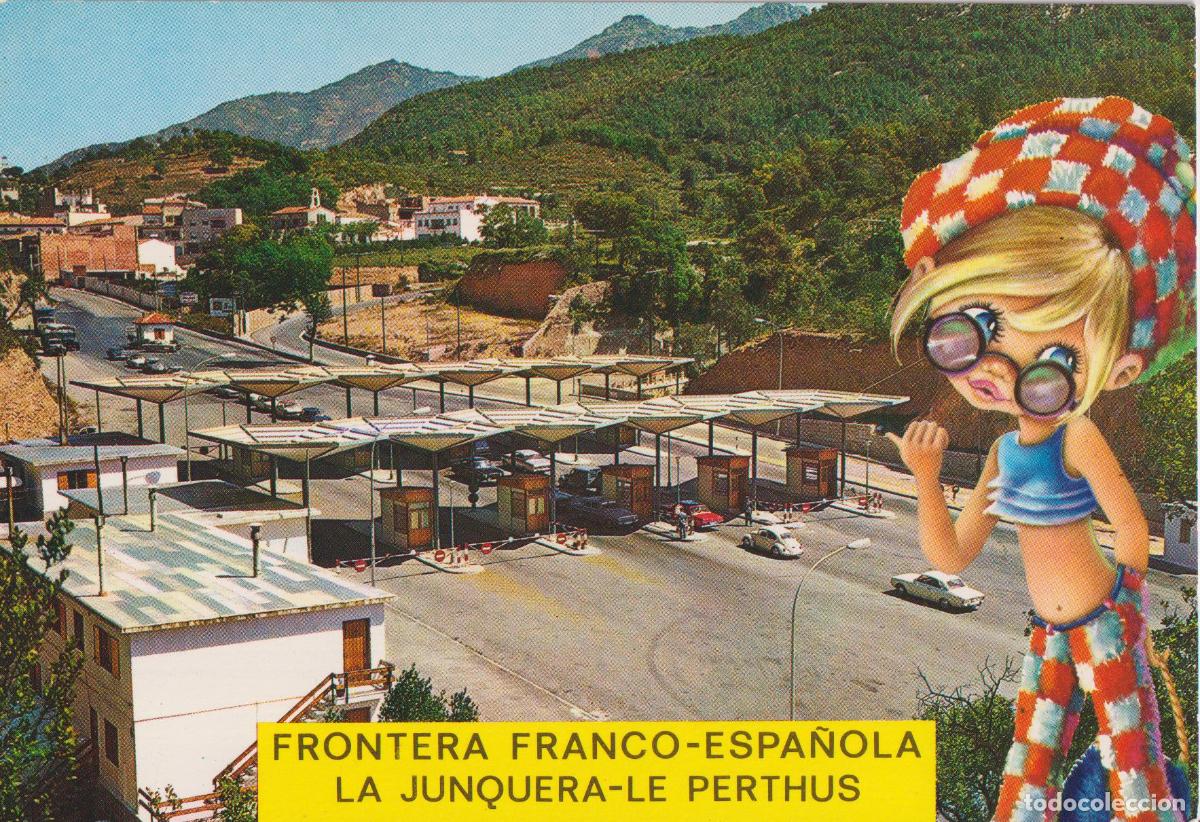 Postales: FRONTERA LA JUNQUERA - LE PERTHUS - GARCIA GARRABELLA 32 - ESCRITA