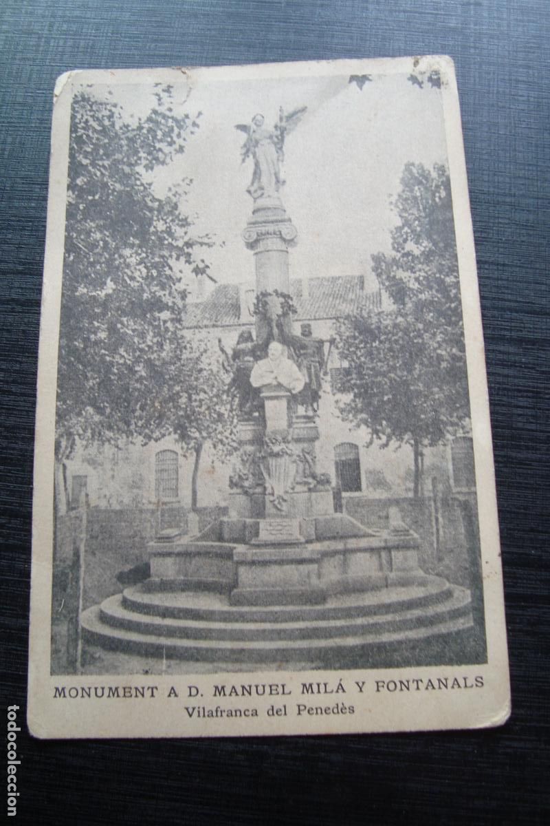 Postales: ANTIGUA POSTAL MONUMENT A MANUEL MIL&Aacute; Y FONTANALS. VILLAFRANCA DEL PENEDES