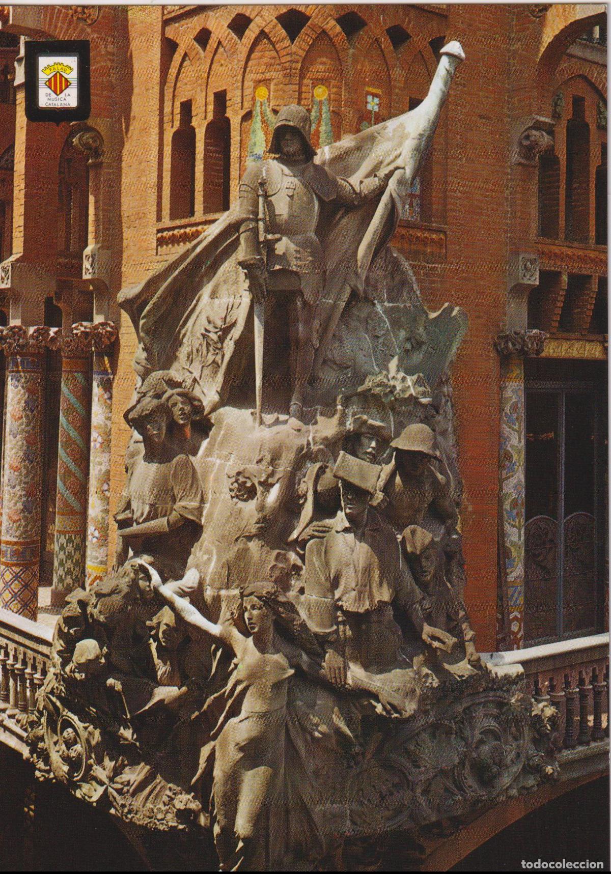 Postales: BARCELONA, PALAU DE LA MUSICA, FA&Ccedil;ANA, GRUP ESCULTORIC (M.BLAI) &ndash; ESC.DE ORO S2 N&ordm;15 &ndash; S/C