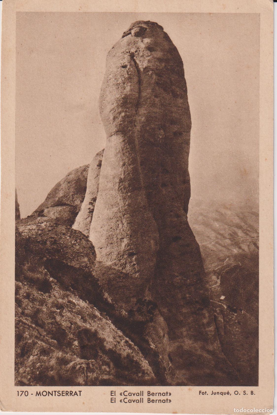 Postales: MONTSERRAT, EL CAVALL BERNAT &ndash; FOTO JUNQU&Eacute; O.S.B. 170 &ndash; S/C