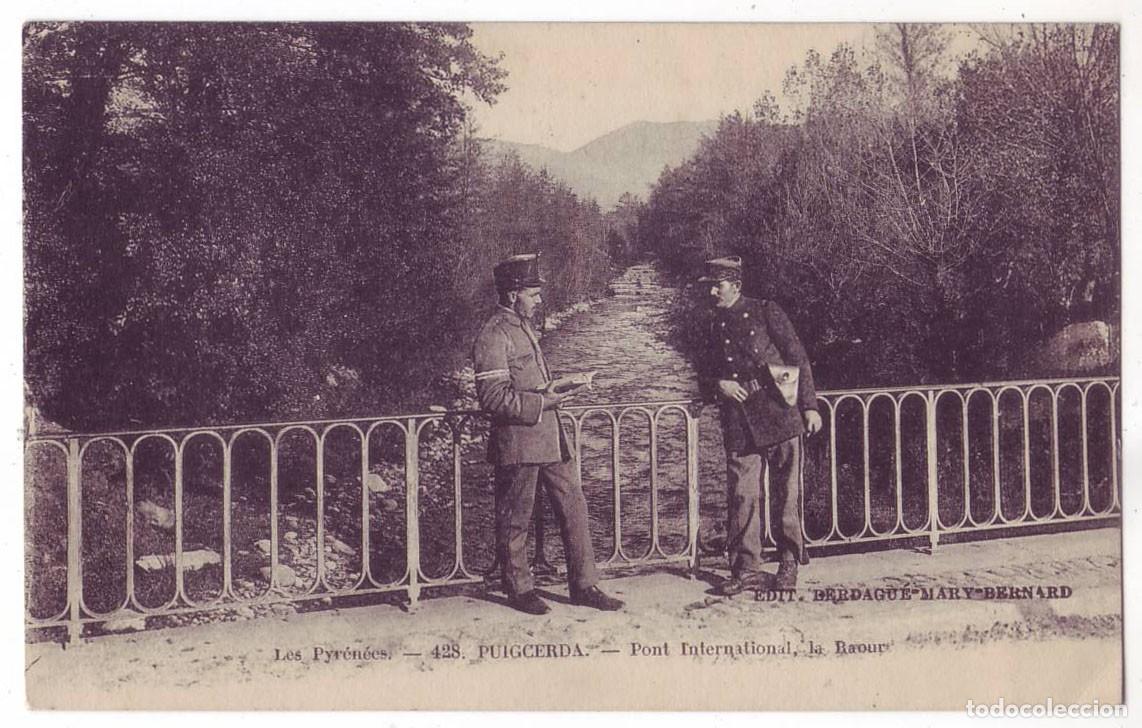 Postales: Puigcerd&aacute; (Gerona): Pont international, La Raour. Edit. Berdague-Mary-Bernard. No circulada(A&ntilde;os 10)