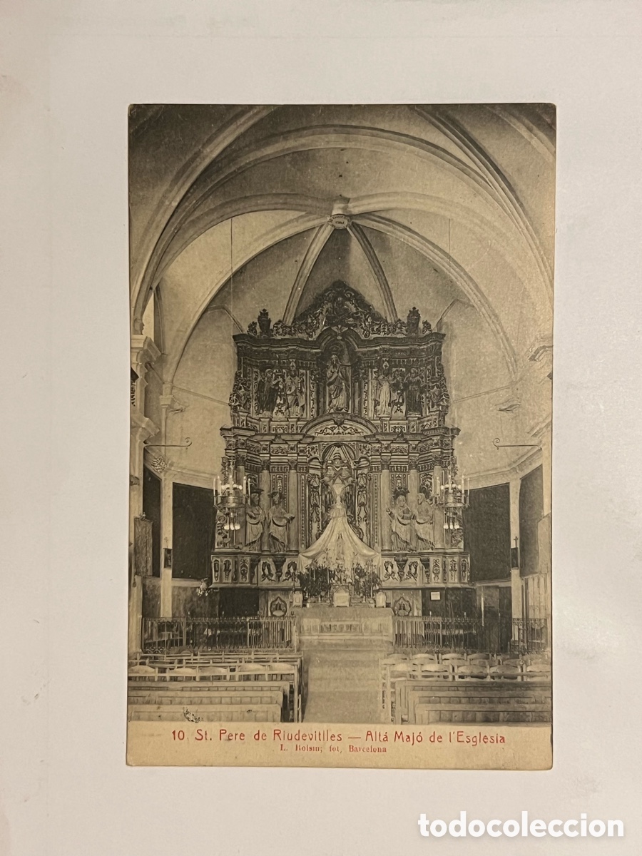 Postales: ST. PERE DE RIUDEVITLLES (Barcelona) Postal No.10, ALT&Aacute; MAJ&Oacute; DE L'ESGLESIA. ROISIN (h.1910?) S/C