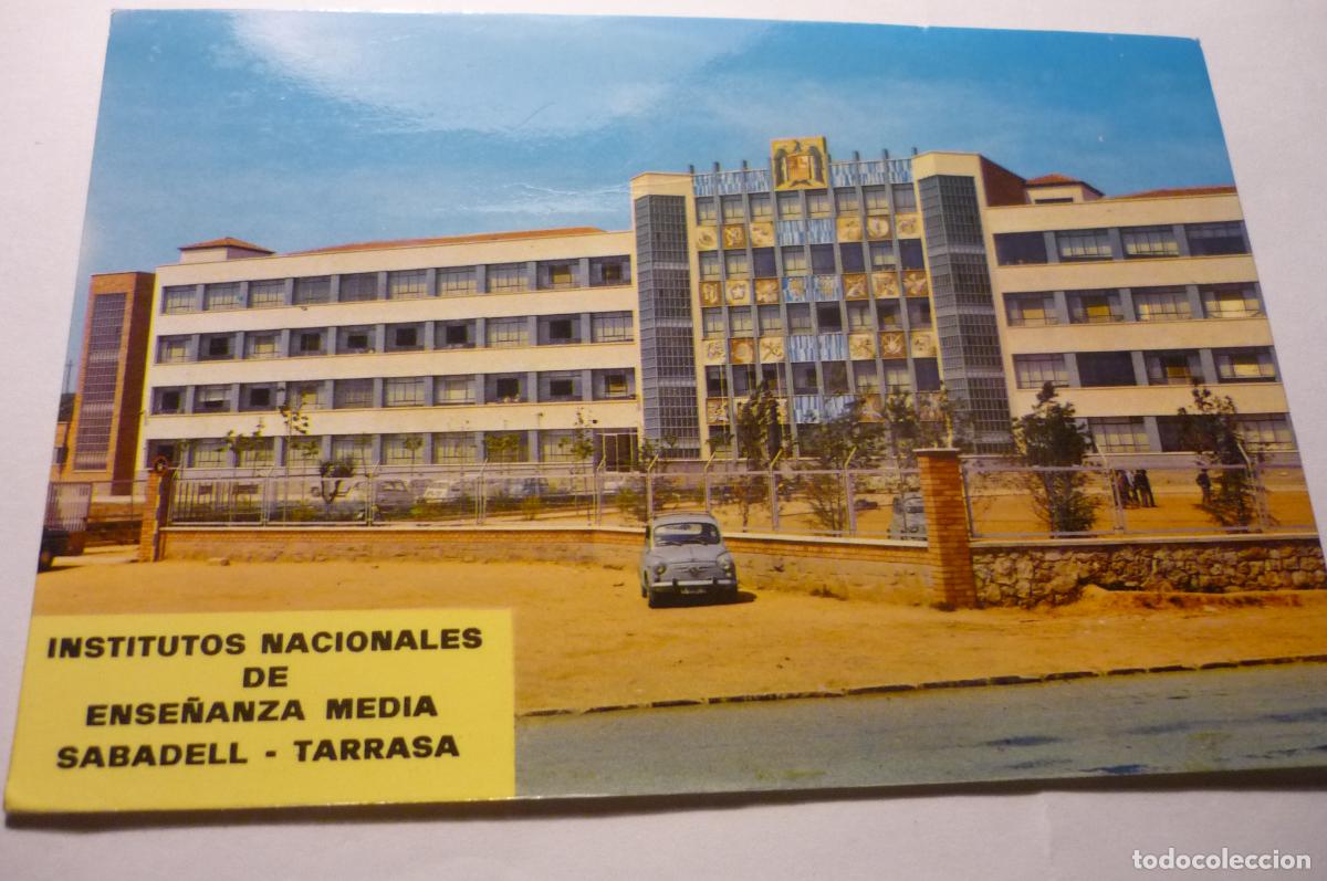 Postales: postal institutos nacionales ense&ntilde;anza ,.SABADELL-TARRASA CIRCULADA CM