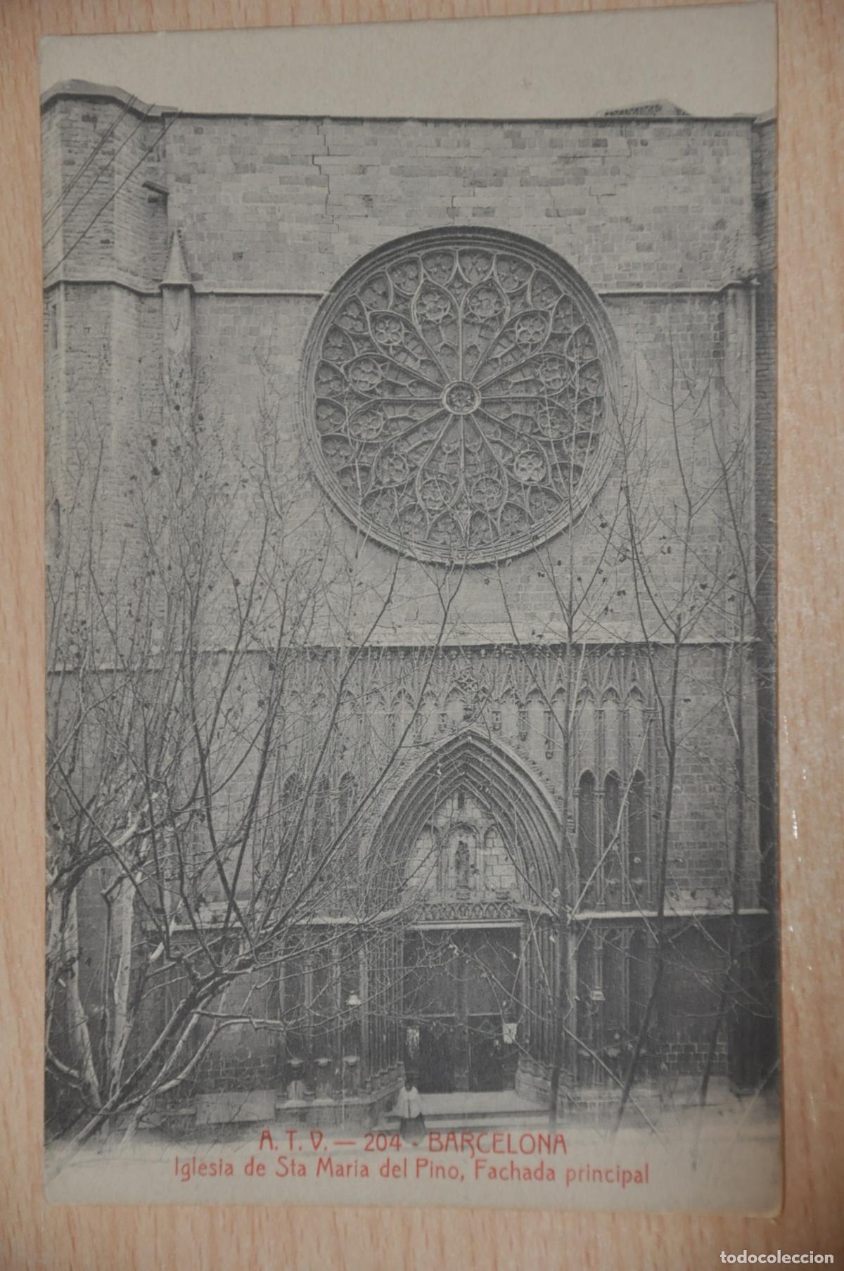 Postcards: postal barcelona, iglesia de sta. maria del pino, fachad principal, atv 204
