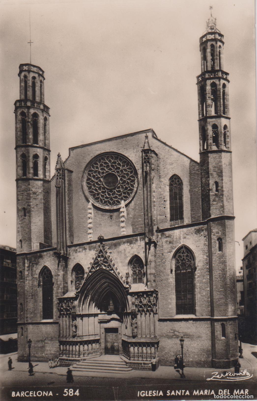 Postales: BARCELONA, IGLESIA SANTA MARIA DEL MAR &ndash; A.ZERKOWITZ 584 &ndash; ESCRITA 1958