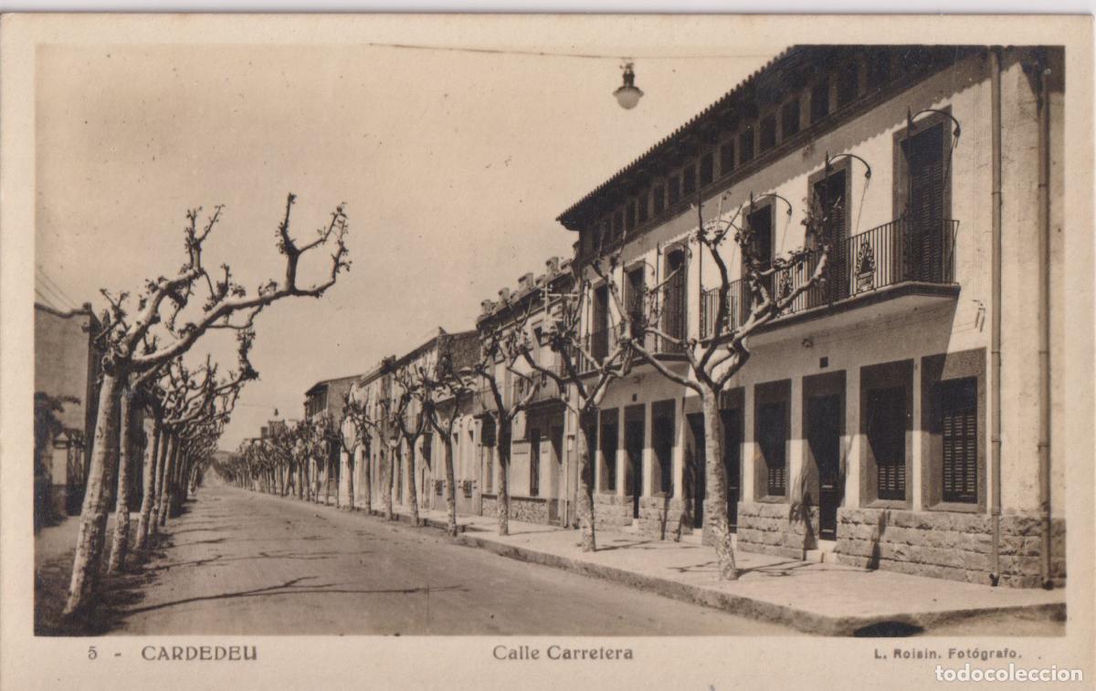 Postales: CARDEDEU (BARCELONA) CALLE CARRETERA &ndash; L.ROISIN FOT. N&ordm;5 &ndash; S/C