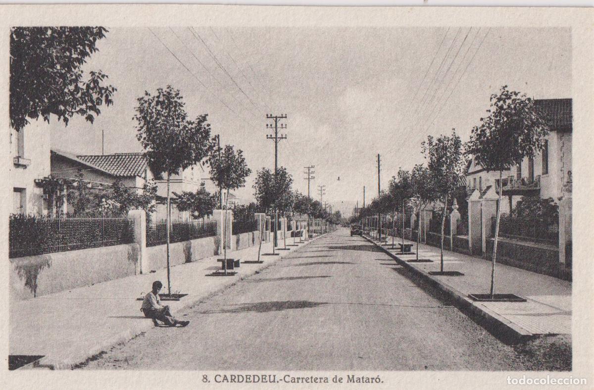 Postales: CARDEDEU (BARCELONA) CARRETERA DE MATARO &ndash; L.ROISIN FOT. N&ordm;8 &ndash; S/C