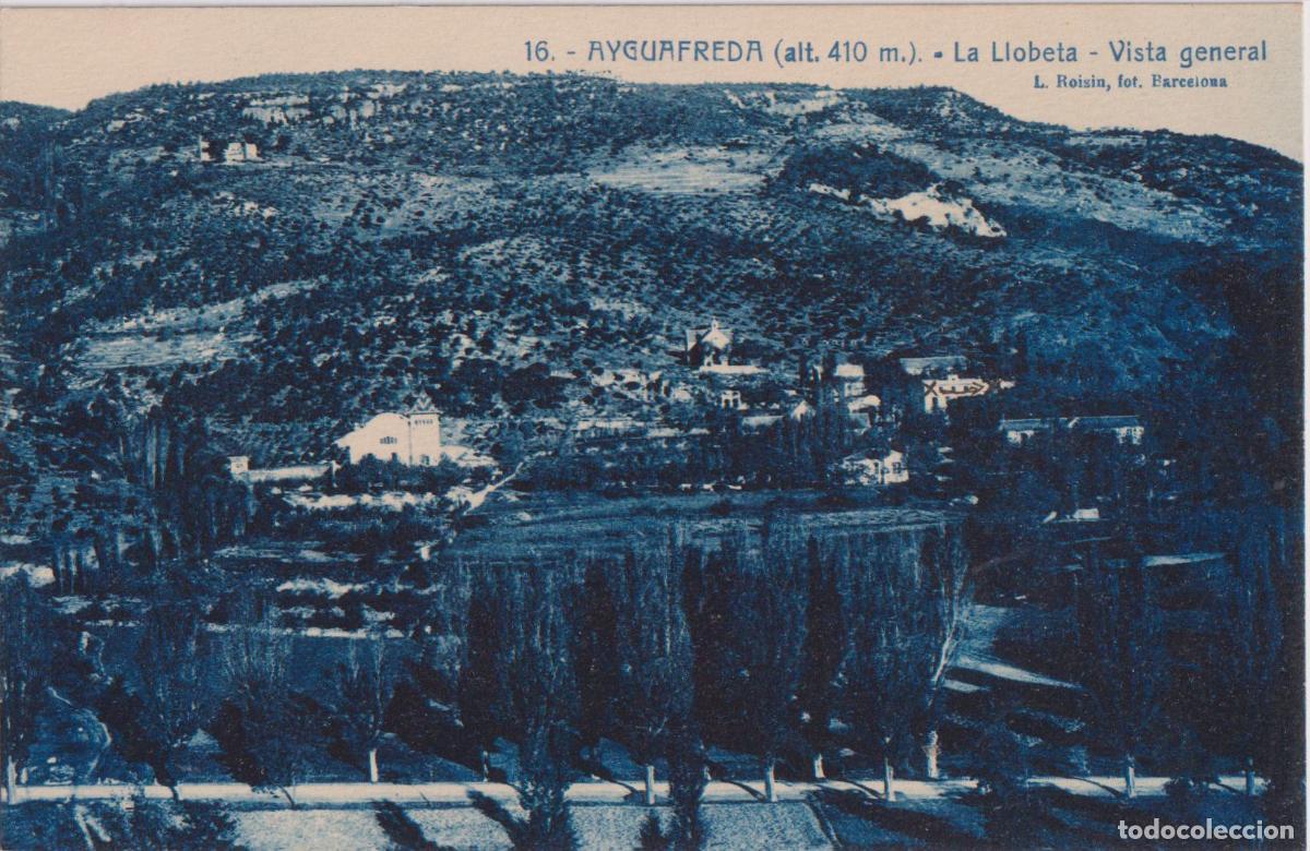 Postales: AIGUAFREDA (BARCELONA) LA LLOBETA, VISTA GENERAL - L.ROISIN FOT. 16 &ndash; S/C