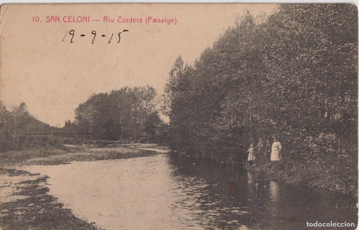 Postales: SAN CELONI (BARCELONA) RIO TORDERA (PAISATGE) &ndash; EDICI&Oacute; ESPECIAL EL SIGLO MODERNO &ndash; CIRCULADA 1915