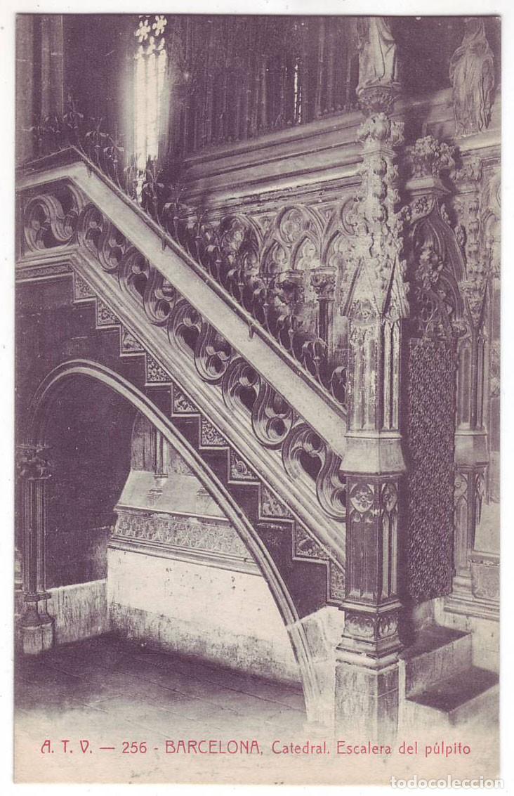Postales: Barcelona: Catedral. Escalera del P&uacute;lpito. Ed. Angel Toldr&aacute; Viazo - A.T.V. No circulada (A&ntilde;os 10)