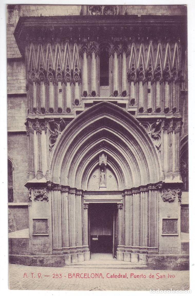 Postales: Barcelona: Catedral. Puerta de San Ivo. Ed. Angel Toldr&aacute; Viazo - A.T.V. No circulada (A&ntilde;os 10)