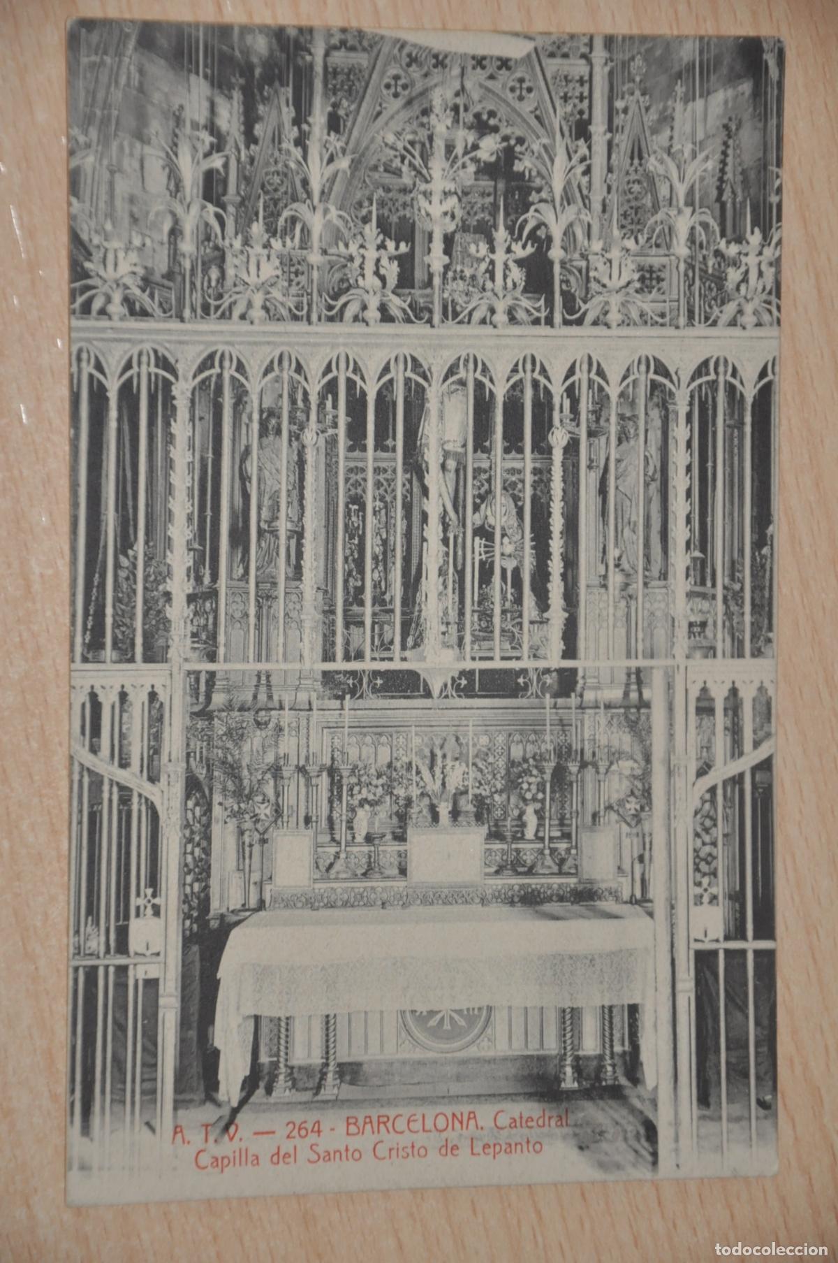 Postales: postal barcelona, catedral, capilla del santo cristo de lepanto, atv 264