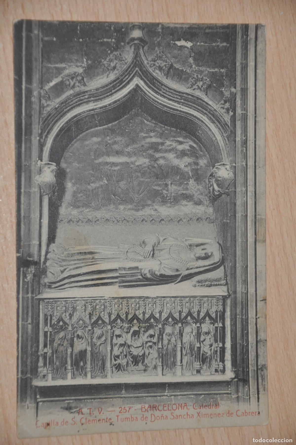 Postales: postal barcelona, catedral, capilla de s.clemente tumba de do&ntilde;a sancha, atv 257