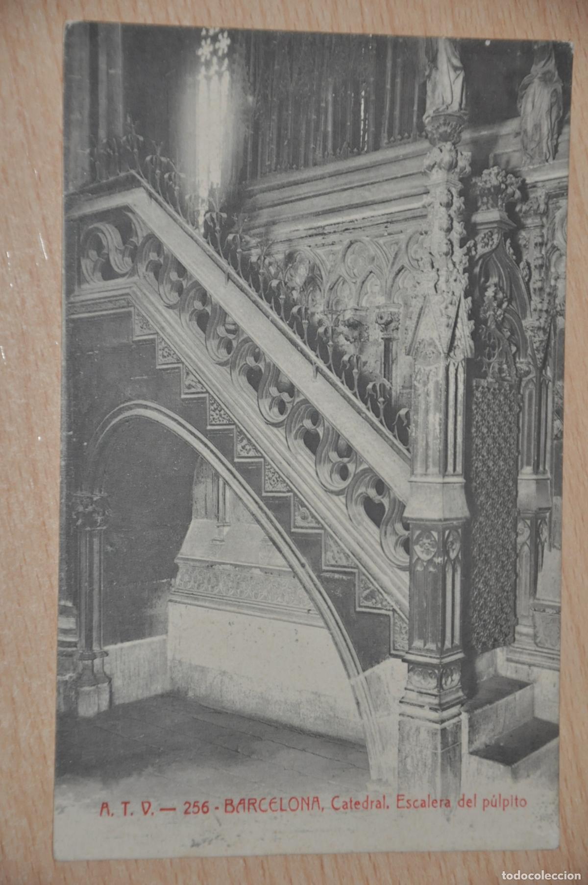 Postales: postal barcelona, catedral, escalera del pulpito, atv 256