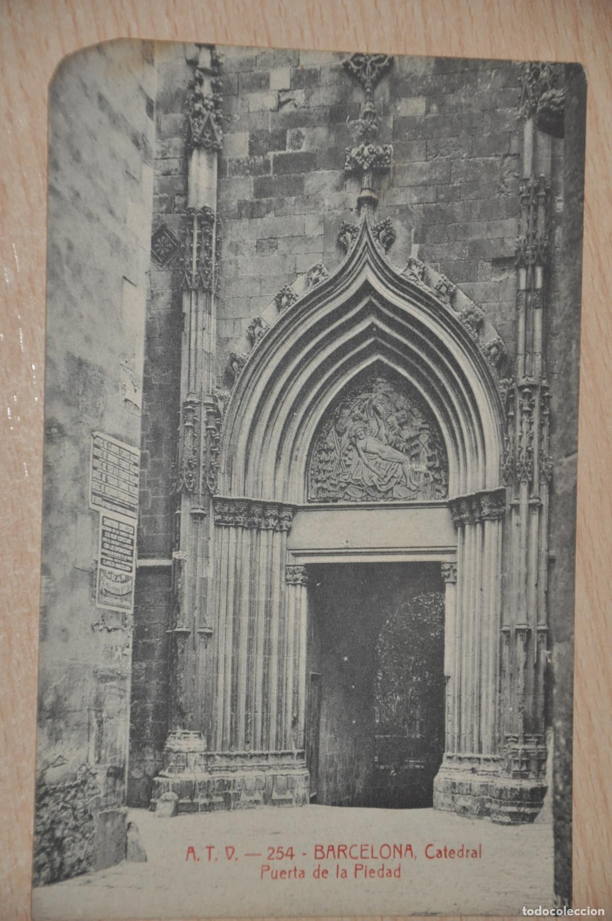 Postales: postal barcelona, catedral, puerta de la piedad, atv 254