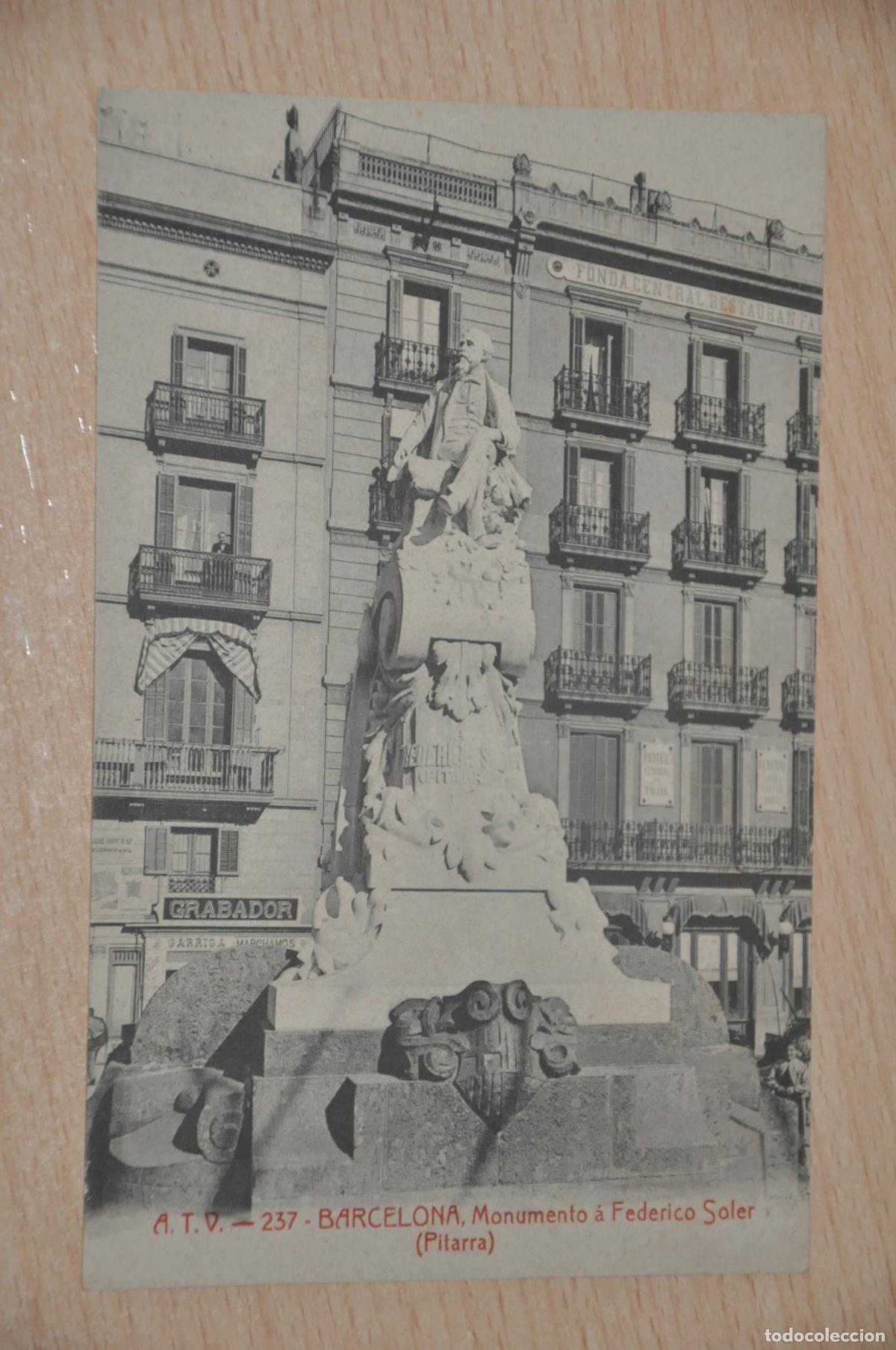 Postales: postal barcelona, monumento a federico soler pitarra, atv 237