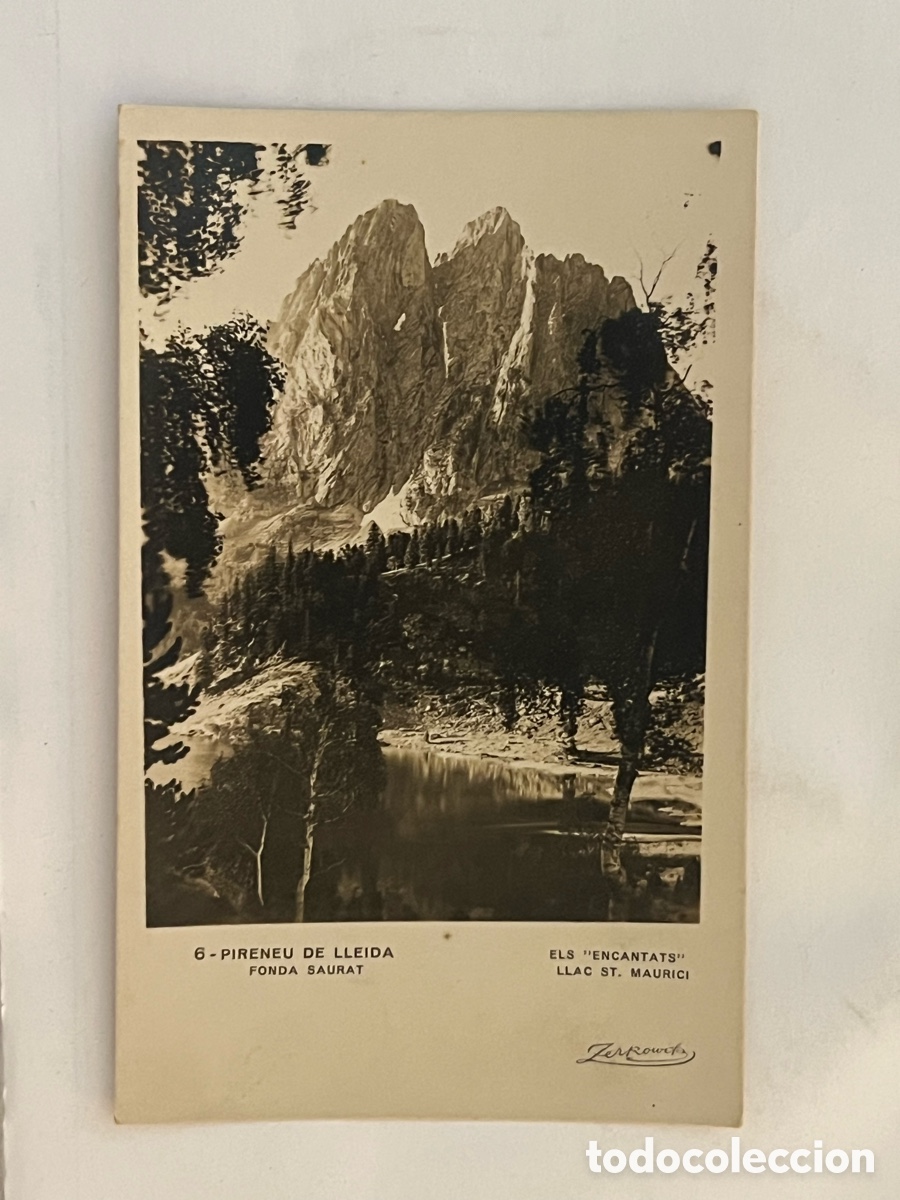 Postales: PIRINEU DE LLEIDA. FONDA SAURAT. Postal No.6, Els Encantats. Llac St. Maurici.. ZERKOWITZ