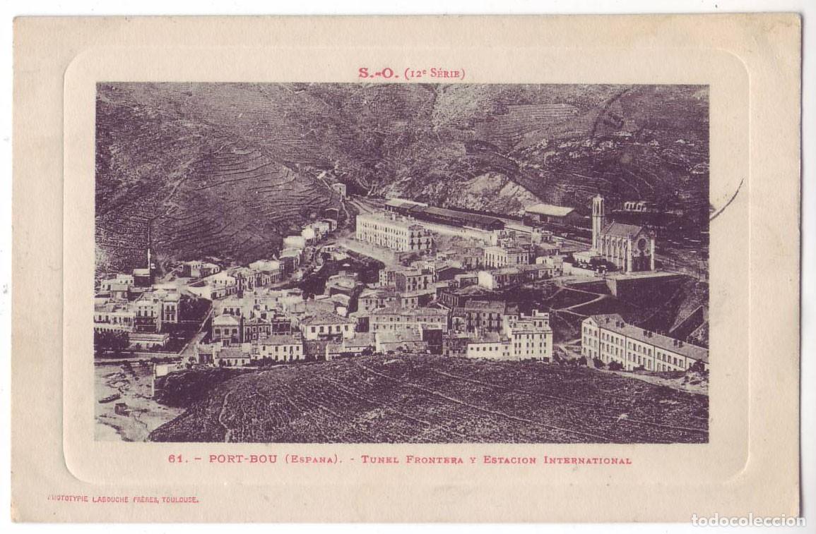 Postales: Port-Bou (Gerona): T&uacute;nel Frontera y Estaci&oacute;n Internacional. Labouche Fr&eacute;res. Circulada (A&ntilde;os 10)