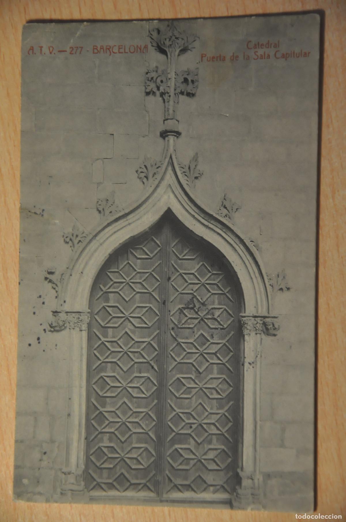 Postales: postal barcelona, catedral, puerta de la sala capitular, atv 277