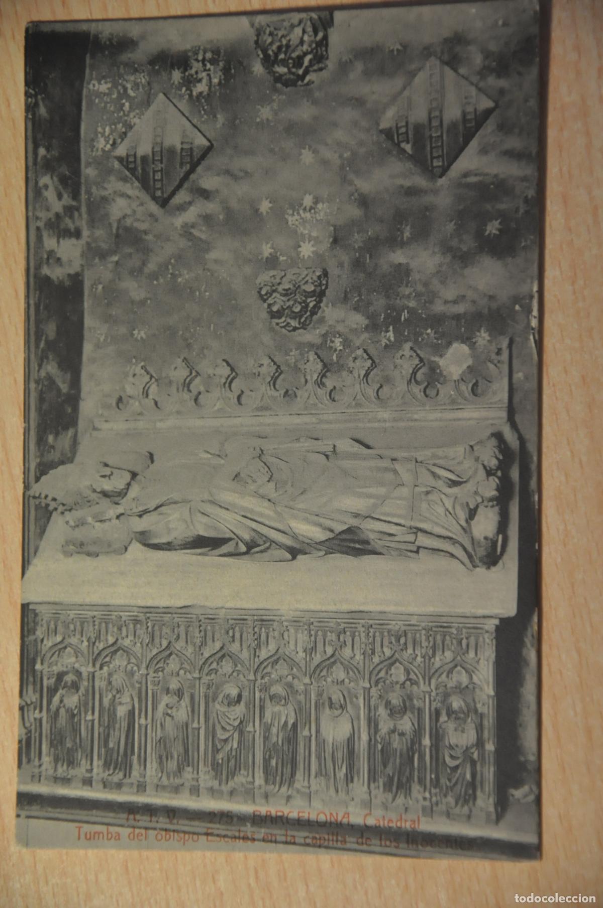 Postales: postal barcelona, catedral, tumba del obispo escales, atv 275