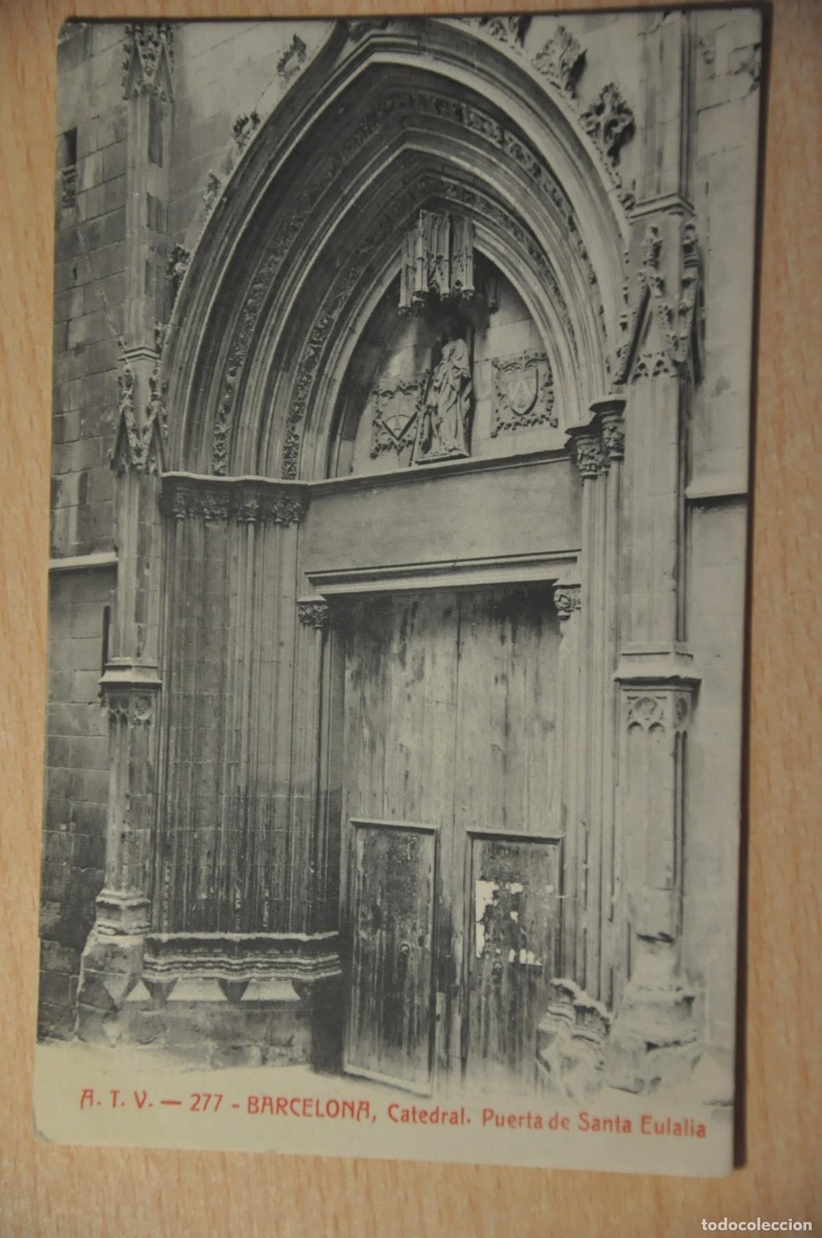 Postales: postal barcelona, catedral, puerta de santa eulalia, atv 277