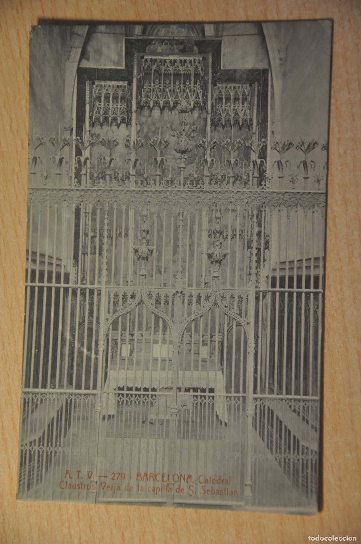 Postales: postal barcelona, catedral, claustros verja de la capilla de s.sebastian, atv 279