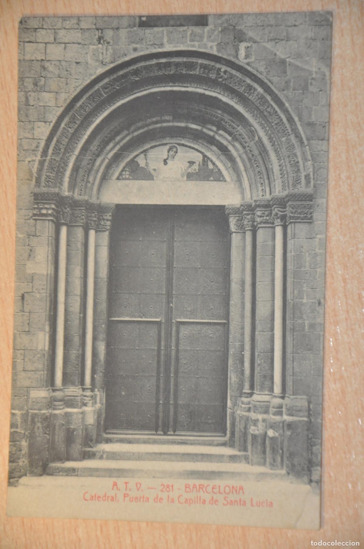 Postales: postal barcelona, catedral, puerta de la capilla de santa lucia, atv 281