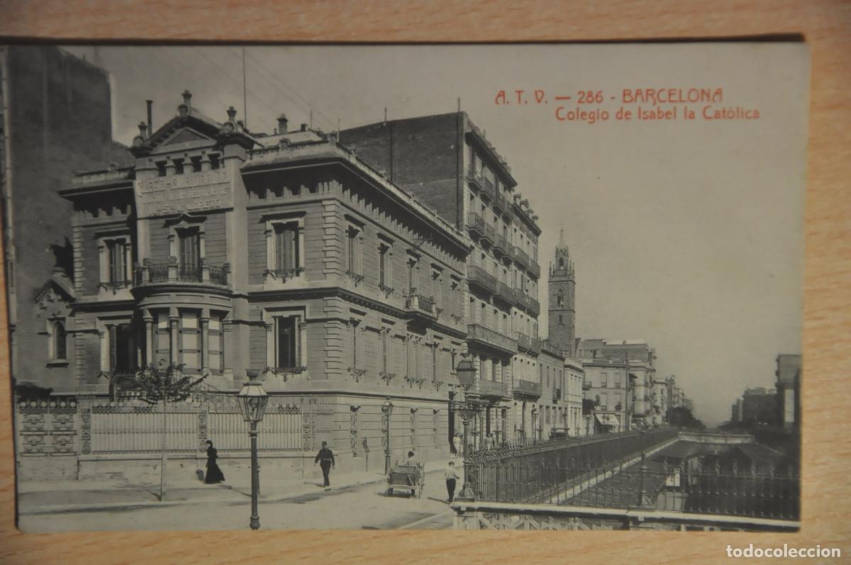 Postales: postal barcelona, colegio de isabel la catolica, atv 286