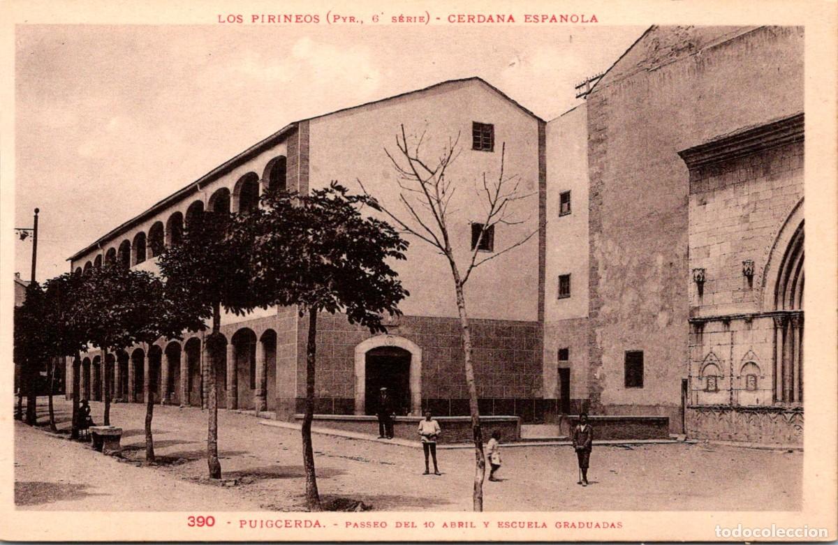 Postales: Puigcerd&aacute; - Passeo del 10 Abril y Escuela Graduadas - Pyr 6 Serie 390 - Sin m&aacute;s datos - 139x90mm