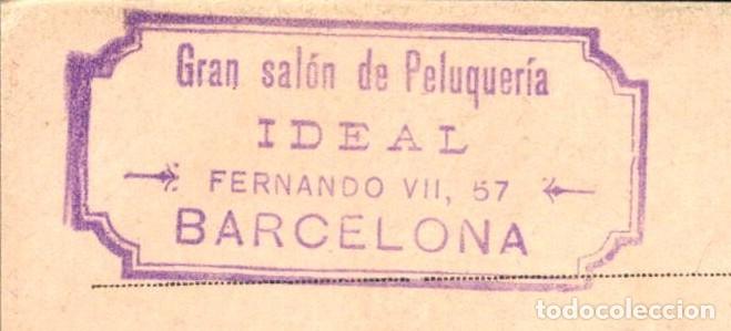 Postales: Barcelona - Gran Sal&oacute;n de Peluquer&iacute;a Ideal - C/. Fernando VII - 138x88mm - Sello en Postal Antigua