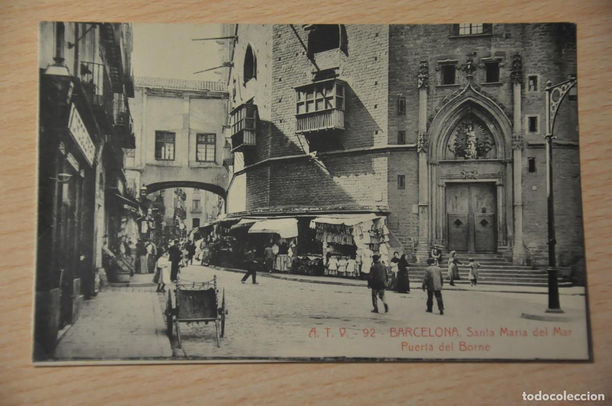 Postales: postal barcelona, santa maria del mar, puerta del borne, atv 92
