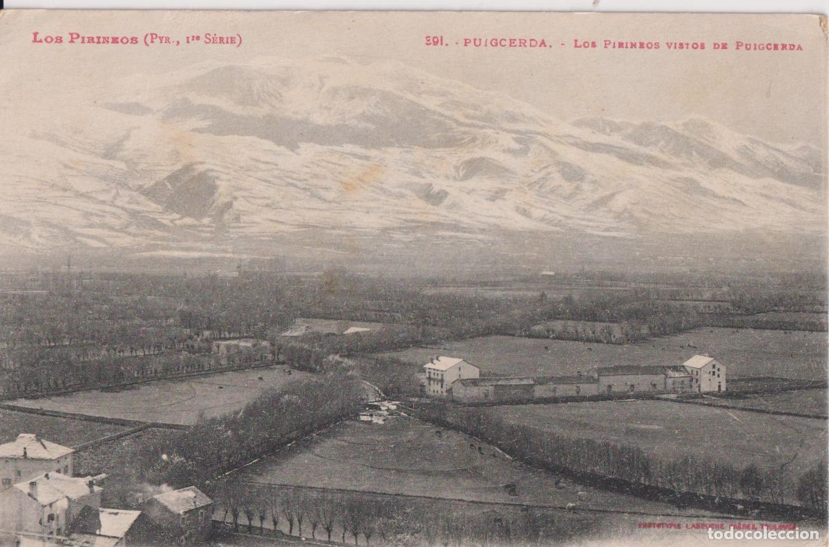 Postales: PUIGCERDA (GIRONA) LOS PIRINEOS VISTOS DESDE PUIGCERDA &ndash; CIRCULADA 1921