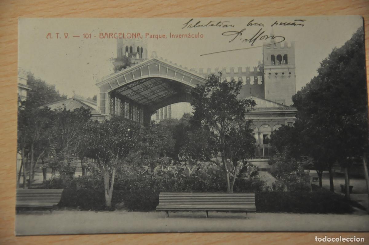 Postales: postal barcelona, parque invernaculo, atv 101