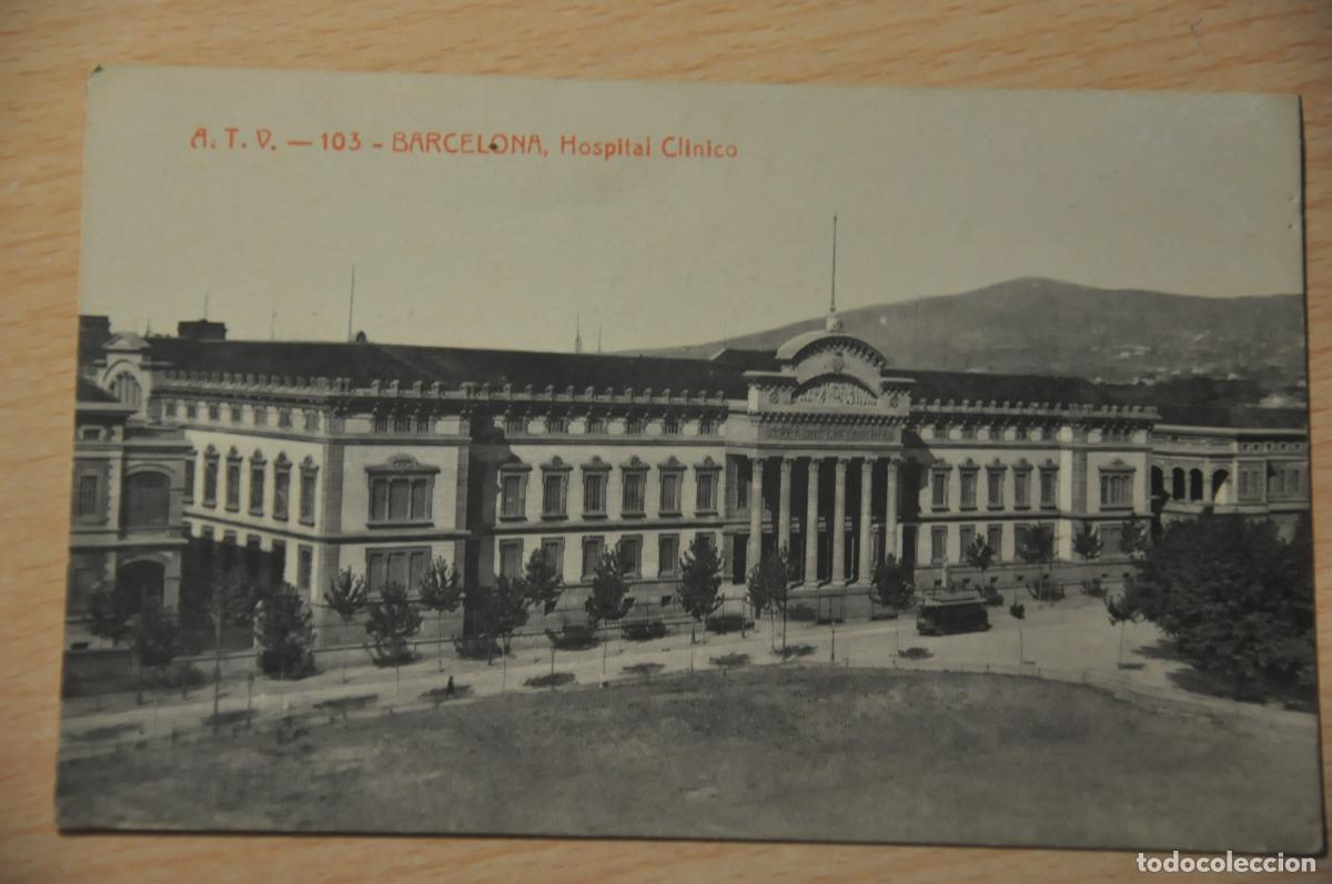 Postales: postal barcelona, hospital clinico, atv 103