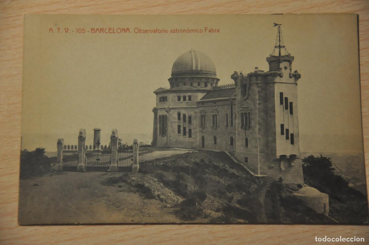 Postales: postal barcelona, observatorio astronomico fabra, atv 105