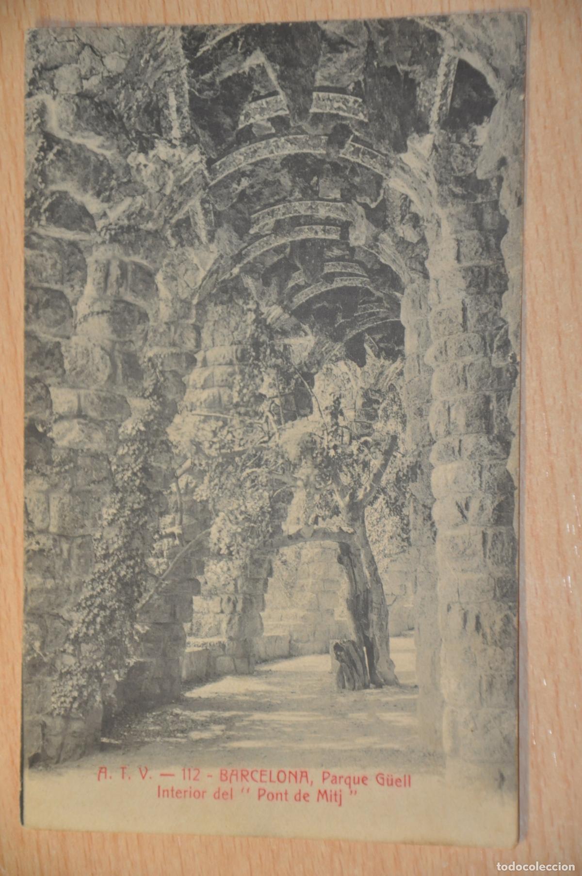 Postales: postal barcelona, parque guell, interior del pont de mitj, atv 112
