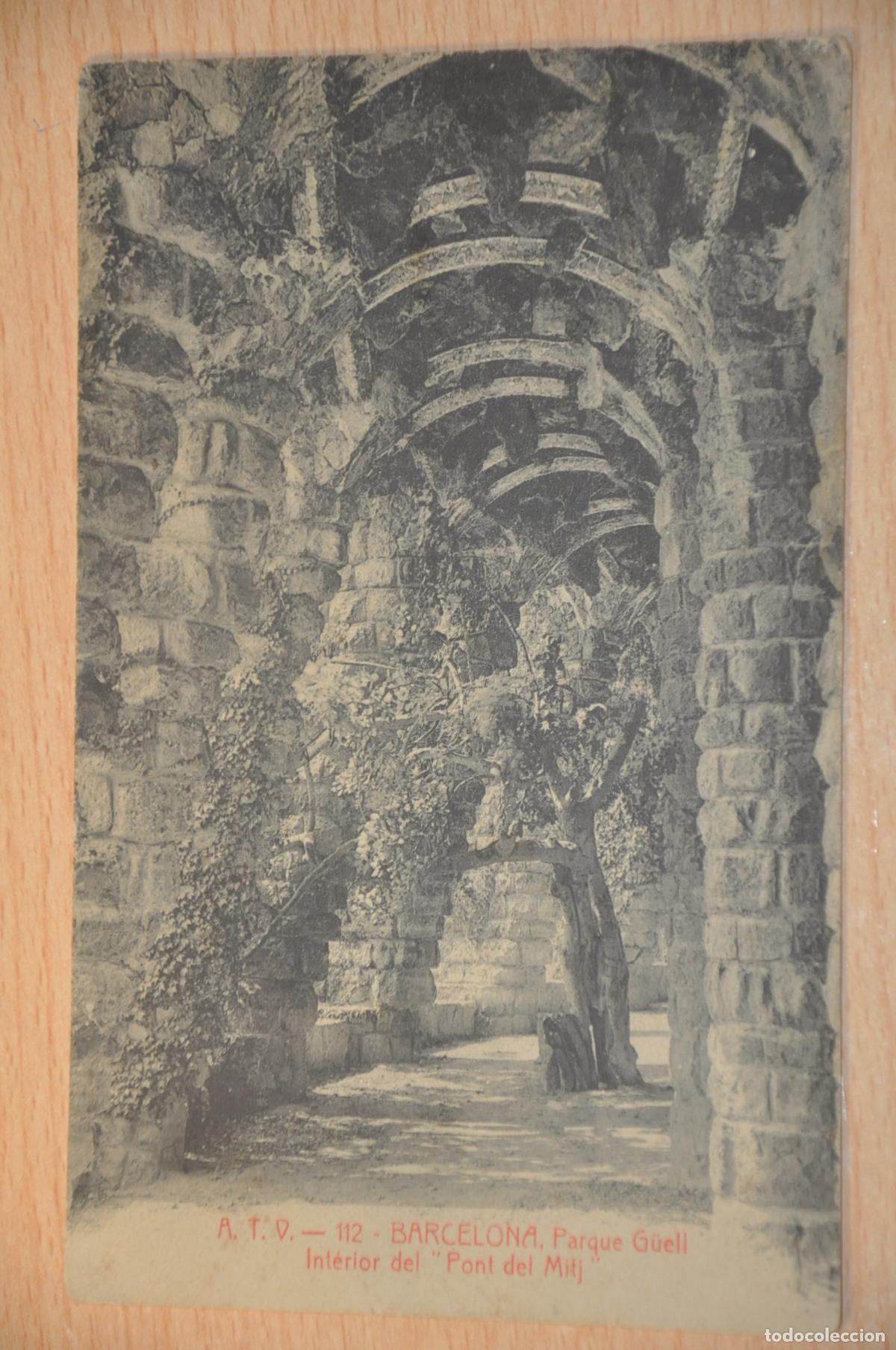 Postales: postal barcelona, parque guell, interior del pont de mitj, atv 112