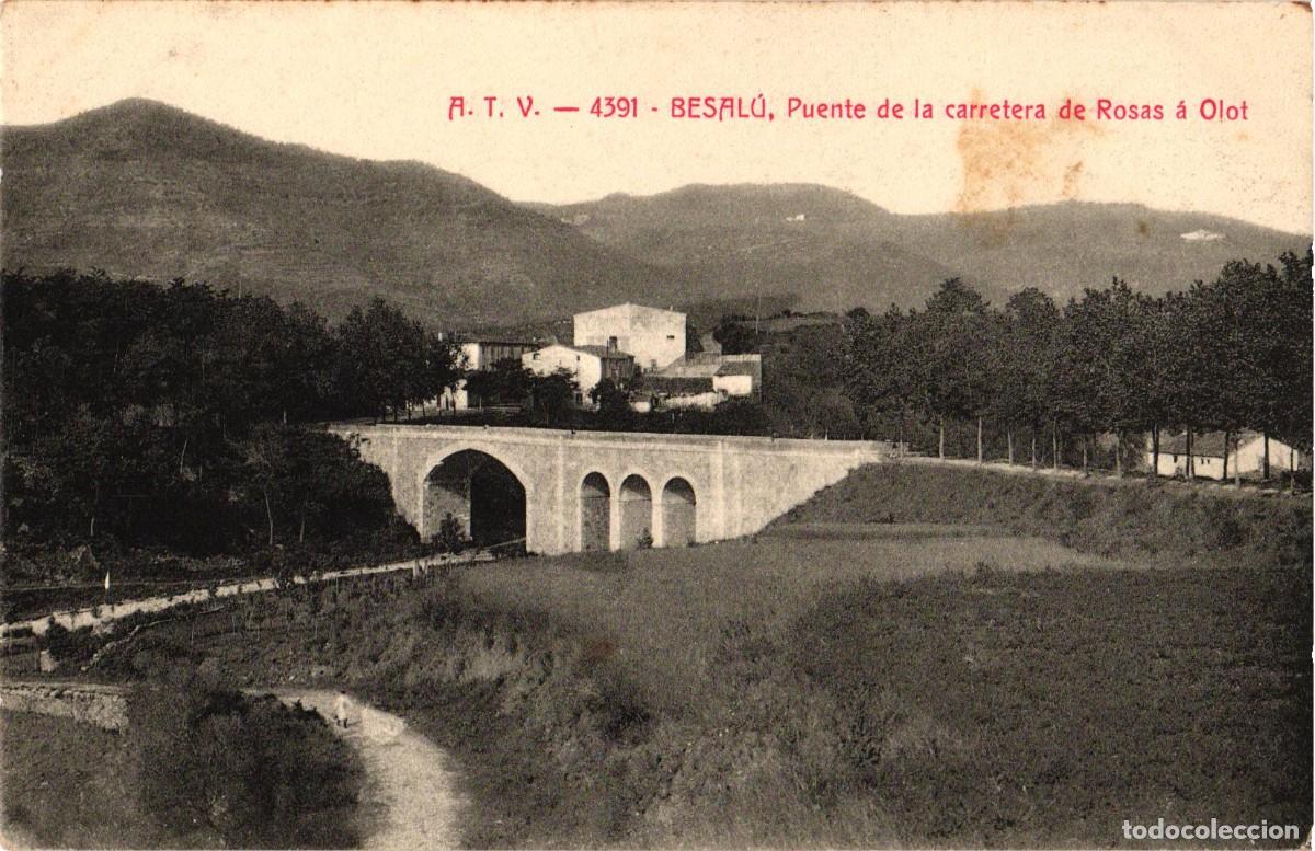 Postales: Besalu Girona Gerona - Puente de la carretera de Rosas a Olot - A.T.V. Edici&oacute;n Angel Toldra Viazo