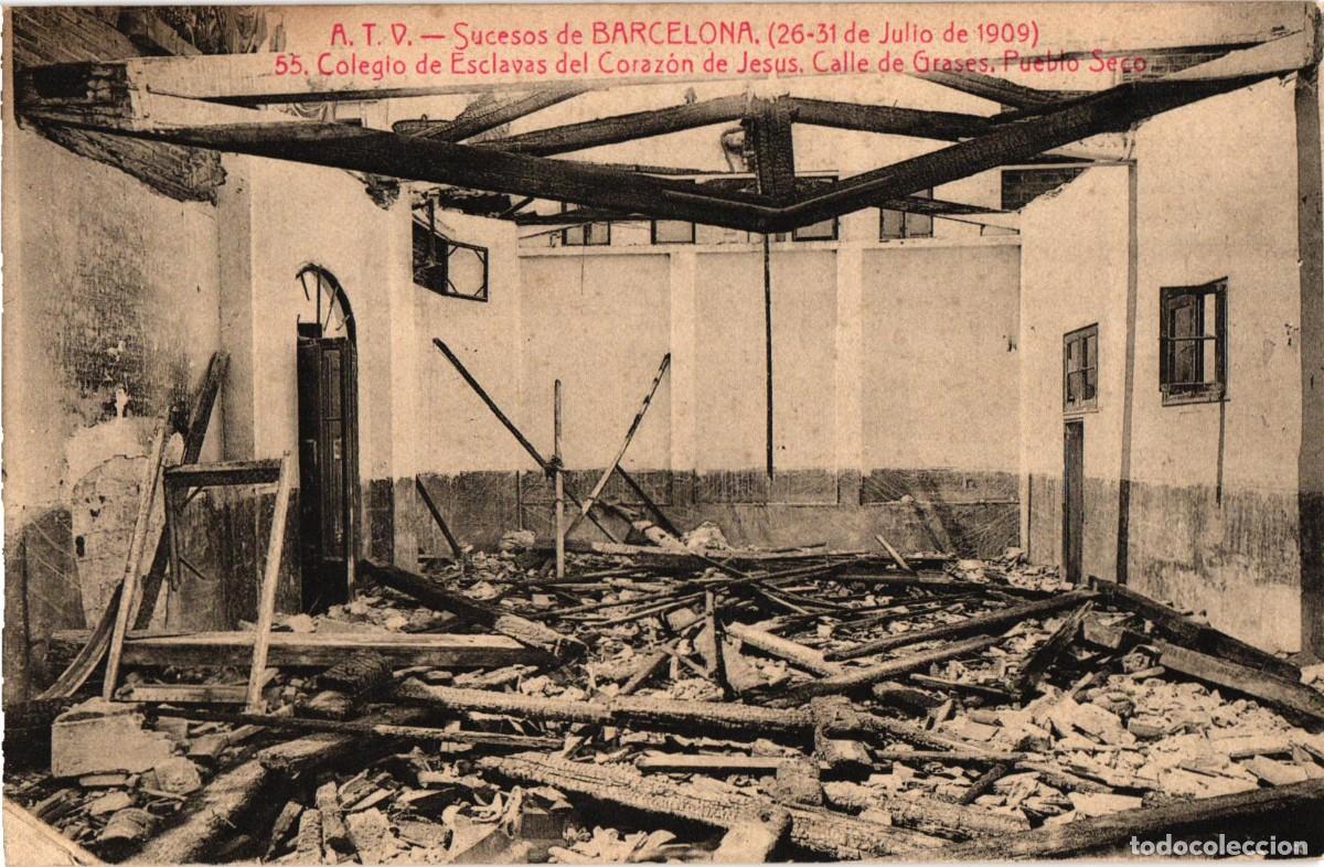 Postales: Sucesos de Barcelona 26-31 julio 1909 Colegio de Esclavas del corazon de Jesus Pueblo Seco A.T.V.