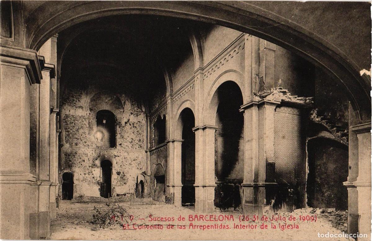 Postales: Sucesos de Barcelona 26-31 julio 1909 Convento de las Arrepentidas Interior Iglesia A.T.V.