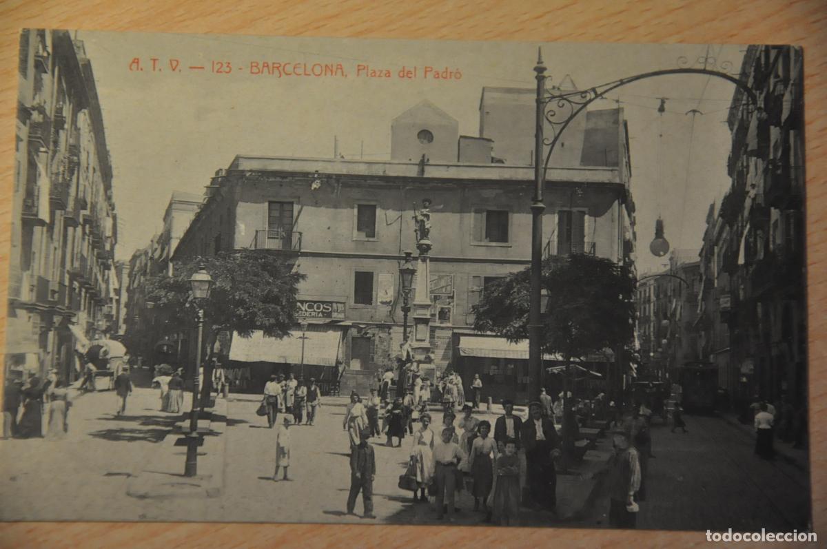Postales: postal barcelona, plaza del padro, atv 123