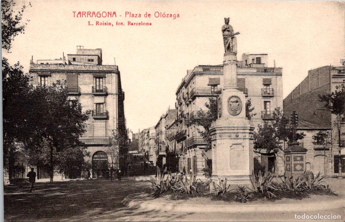 Postales: Tarragona - Plaza de Ol&oacute;zaga - Roisin - R. Gabriel Gibert - 139x89mm