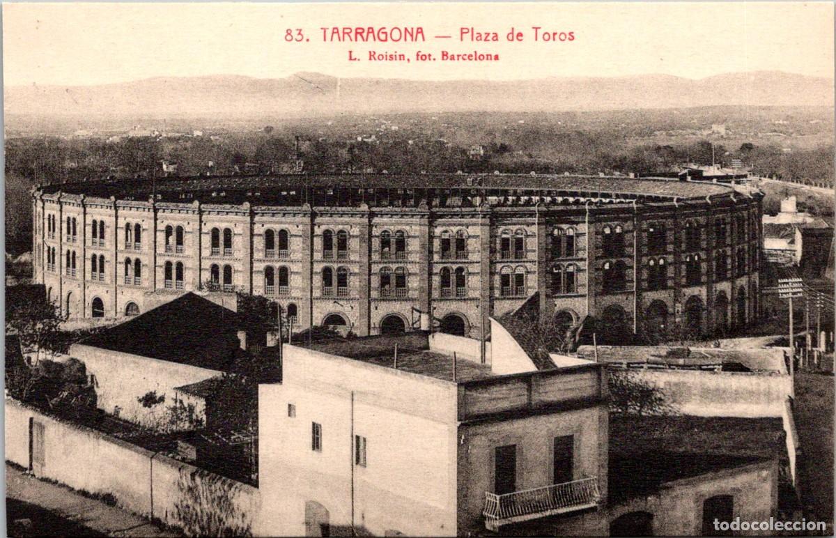 Postales: Tarragona - Plaza de Toros - Roisin 83 - R. Gabriel Gibert - 138x89mm
